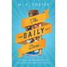 Foster, M. K. The Daily Dose: 31 Daily Supplements to Enhance the Way You Think