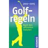 Golf-Regeln 2012 2015: Nach den offiziellen Statuten