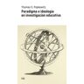 Popkewitz, Thomas S. Paradigma e ideología en investigación educativa