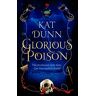 Dunn, Kat Glorious Poison