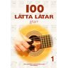 100 Lätta Låtar Gitarr 1