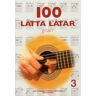 100 Lätta Låtar Gitarr 3