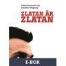 Zlatan är Zlatan, E-bok