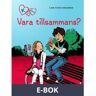 K för Klara 2 - Vara tillsammans?, E-bok