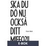 Ska du dö nu också ditt miffo?!!, E-bok