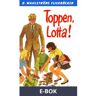 Lotta 32 - Toppen, Lotta!, E-bok