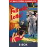 Lotta 34 - Full rulle, Lotta!, E-bok