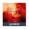 Säg att du är min, Ljudbok