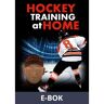 Hockey Training at Home: AI Based Hockey Training Programs, E-bok