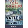 Vatten över huvudet, E-bok