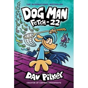 Scholastic Dog Man 8: Fetch-22 (Pb): (Dog Man)