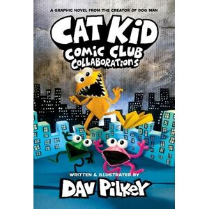 Scholastic US Cat Kid Comic Club 4: From The Creator Of Dog Man: (Cat Kid Comic Club)