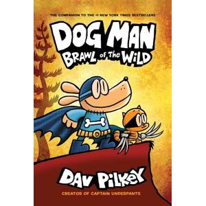 Scholastic Dog Man 6: Brawl Of The Wild Pb: (Dog Man)