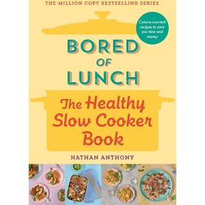 Ebury Publishing Bored Of Lunch: The Healthy Slow Cooker Book: The Number One seller