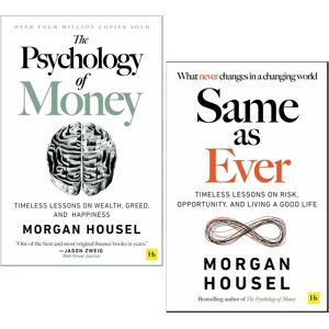 Same as Ever & The Psychology Of Money by Morgan Housel 2 Books Collection Set - Non Fiction - Paperback Harriman House Publishing