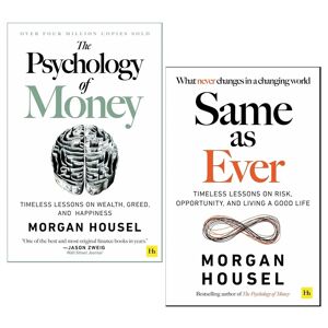 Same as Ever & The Psychology Of Money by Morgan Housel 2 Books Collection Set - Non Fiction - Paperback Harriman House Publishing