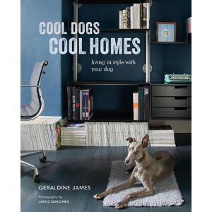 Geraldine James Cool Dogs, Cool Homes