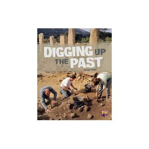 PM Sapphire: Digging Up The Past (PM Guided Reading Non-fiction) Level 30 (6 books)