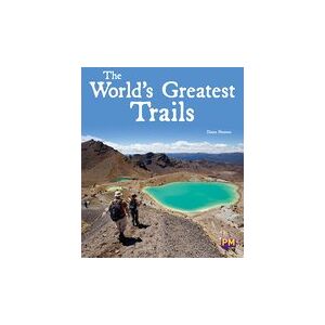 PM Ruby: The World's Greatest Trails (PM Guided Reading Non-fiction) Level 27 (6 books)