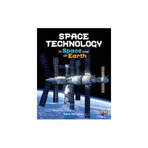 PM Sapphire: Space Technology: In Space and on Earth (PM Guided Reading Non-fiction) Level 30