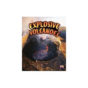 PM Sapphire: Explosive Volcanoes (PM Guided Reading Non-fiction) Level 30