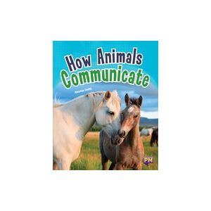 PM Ruby: How Animals Communicate (PM Guided Reading Non-fiction) Level 27