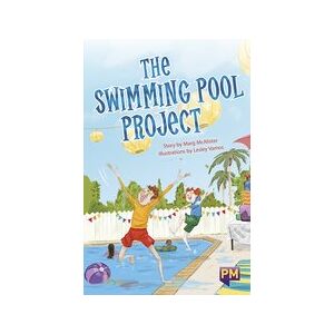 PM Emerald: The Swimming Pool Project (PM Guided Reading Fiction) Level 25