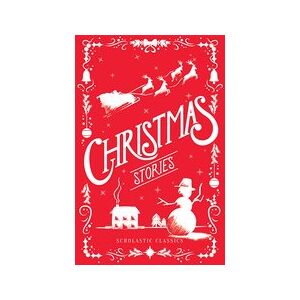 Scholastic Classics: Christmas Stories