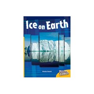 Fast Forward Yellow: Ice on Earth (Non-fiction) Level 7
