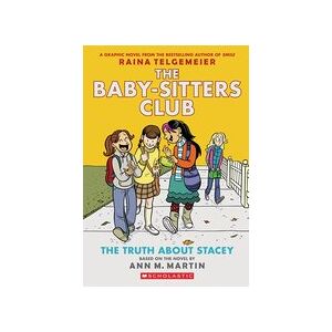 Babysitters Club Graphic Novel #2: The Truth About Stacey