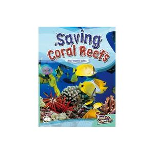 Fast Forward Turquoise: Saving Coral Reefs (Non-fiction) Level 17