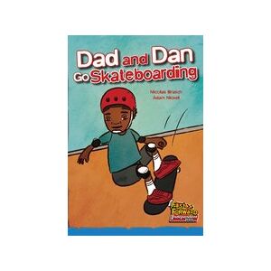 Fast Forward Blue: Dad and Dan Go Skateboarding (Fiction) Level 9