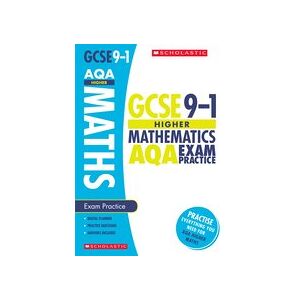 GCSE Grades 9-1: Higher Maths AQA Exam Practice Book