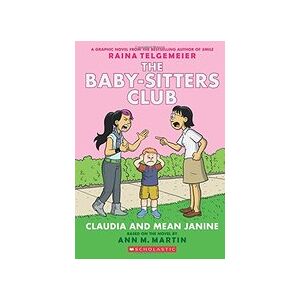 Babysitters Club Graphic Novel #4: Claudia and Mean Janine