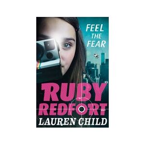 Ruby Redfort #4: Feel the Fear