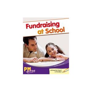 PM Writing 3: Fundraising at School (PM Gold/Silver) Levels 22, 23 x 6