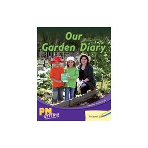 PM Writing 1: Our Garden Diary (PM Yellow/Blue) Levels 8, 9 x 6