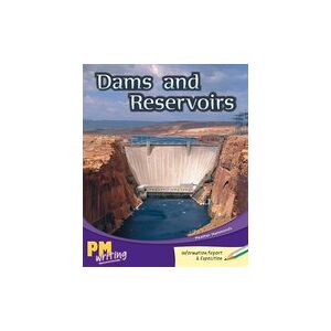 PM Writing 3: Dams and Reservoirs (PM Silver/Emerald) Levels 24, 25