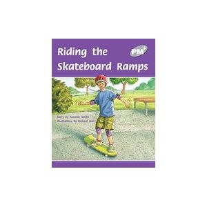 PM Silver: Riding the Skateboard Ramps (PM Plus Storybooks) Level 23 x 6