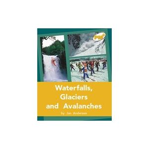 PM Gold: Waterfalls, Glaciers and Avalanches (PM Plus Non-fiction) Levels 22, 23 x 6