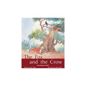 PM Turquoise: The Fox and the Crow (PM Plus Storybooks) Level 17 x 6