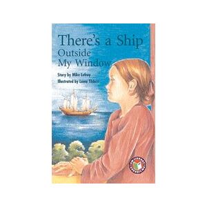 PM Ruby: There's A Ship Outside My Window (PM Chapter Books) Level 27