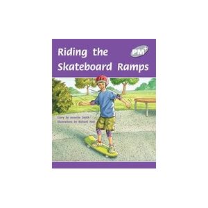 PM Silver: Riding the Skateboard Ramps (PM Plus Storybooks) Level 23