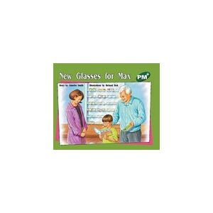 PM Green: New Glasses for Max (PM Plus Storybooks) Level 13 x 6