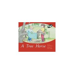PM Green: A Tree Horse (PM Plus Storybooks) Level 14 x 6