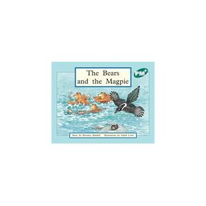 PM Green: The Bears and the Magpie (PM Plus Storybooks) Level 12 x 6