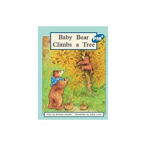 PM Blue: Baby Bear Climbs a Tree (PM Plus Storybooks) Level 9 x 6