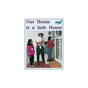 PM Blue: Our House is a Safe House (PM Plus Non-fiction) Levels 11, 12