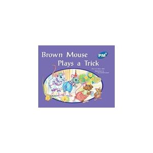 PM Blue: Brown Mouse Plays a Trick (PM Plus Storybooks) Level 9