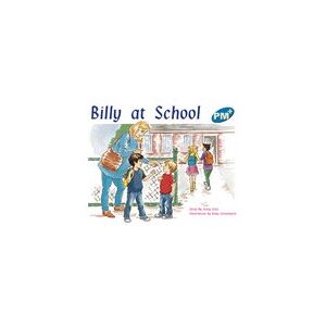 PM Blue: Billy at School (PM Plus Storybooks) Level 9
